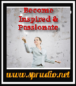 Become Inspired & Passionate