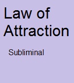 Law of Attraction Subliminal